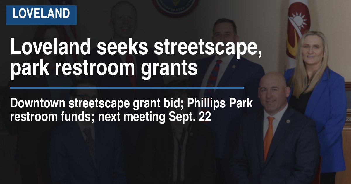 Loveland seeks streetscape, park restroom grants