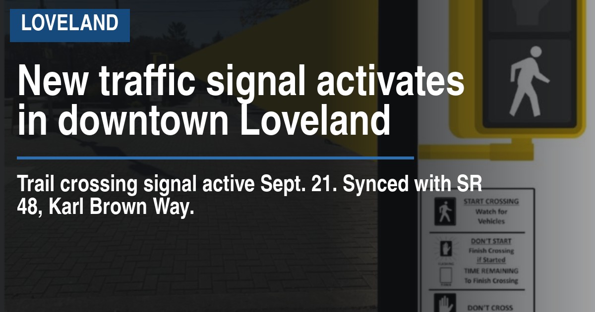 New traffic signal activates in downtown Loveland