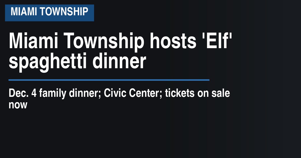 Miami Township hosts Elf spaghetti dinner