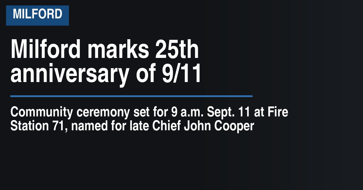Milford marks 25th anniversary of 9/11