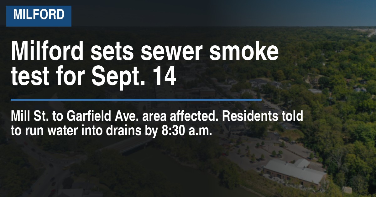 Milford sets sewer smoke test for Sept. 14