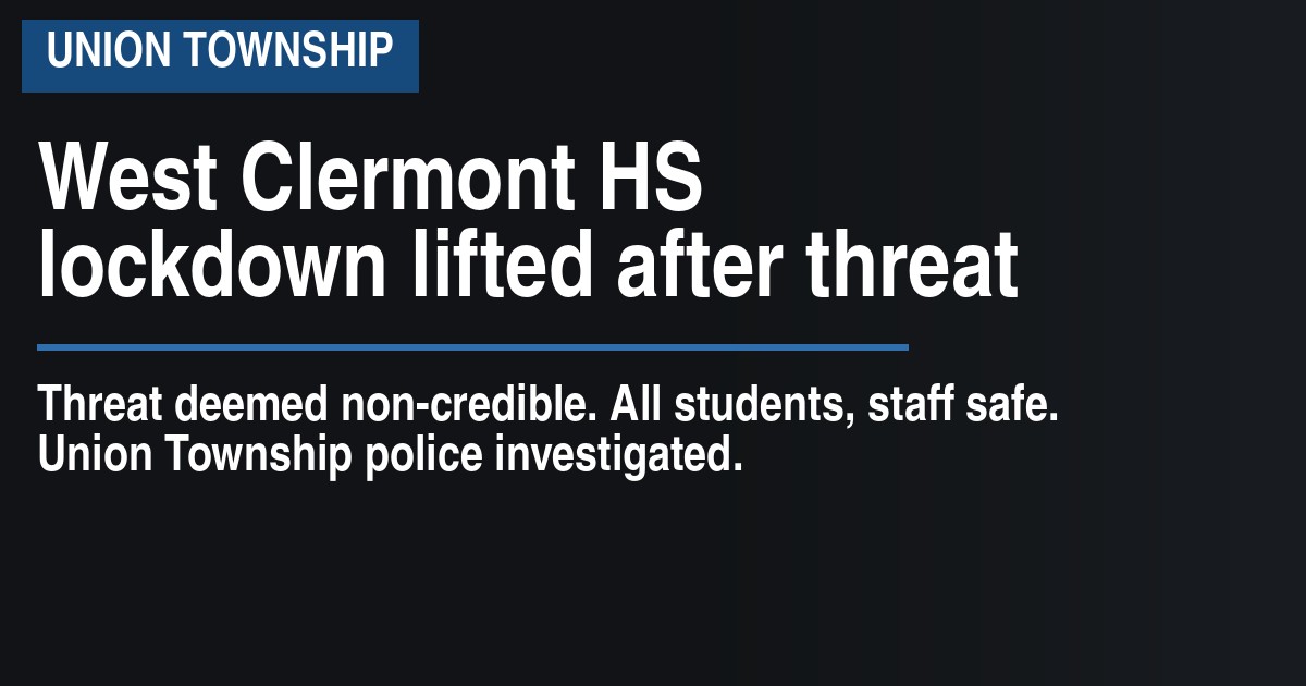 West Clermont HS lockdown lifted after threat
