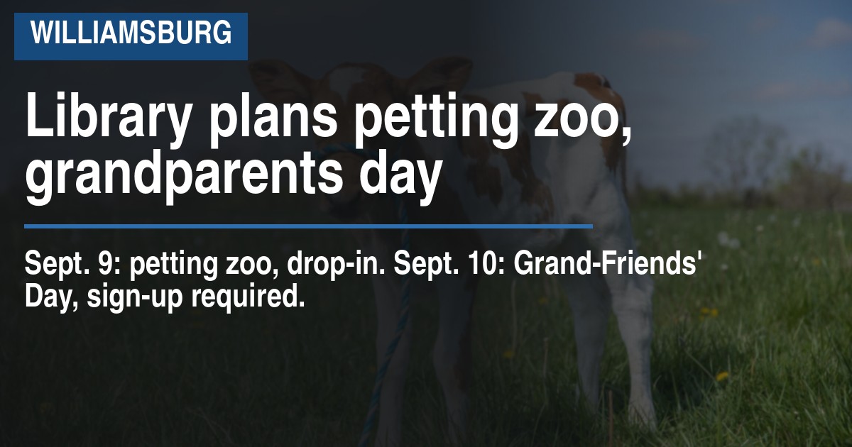 Library plans petting zoo, grandparents day