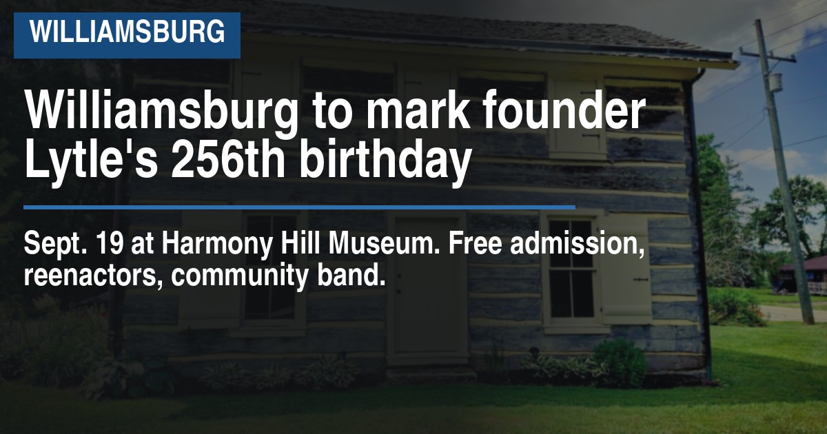 Williamsburg to mark founder Lytles 256th birthday