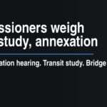 Commissioners weigh transit study, annexation