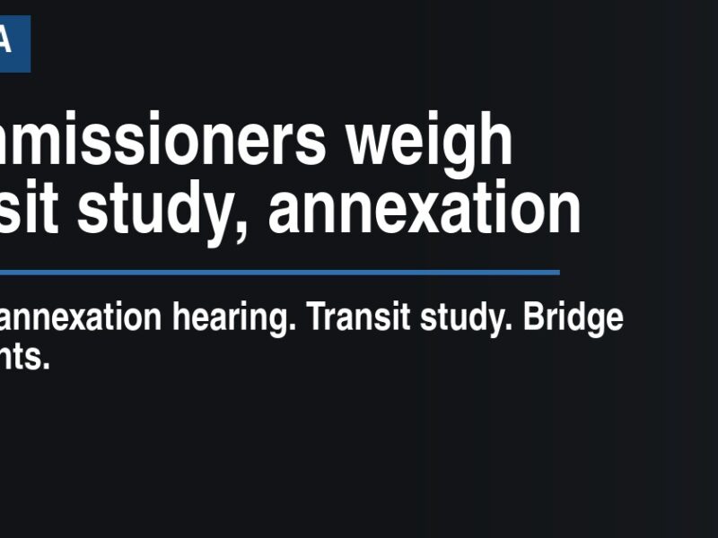 Commissioners weigh transit study, annexation