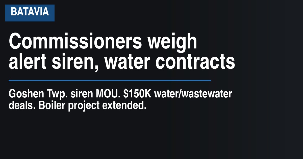 Commissioners weigh alert siren, water contracts