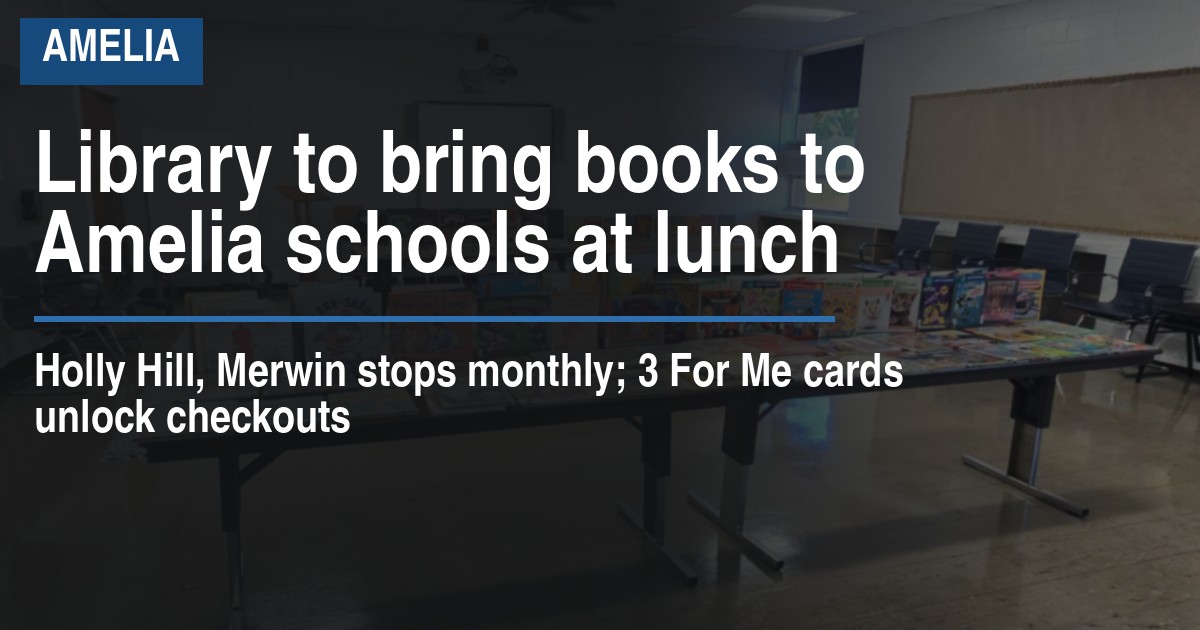 Library to bring books to Amelia schools at lunch
