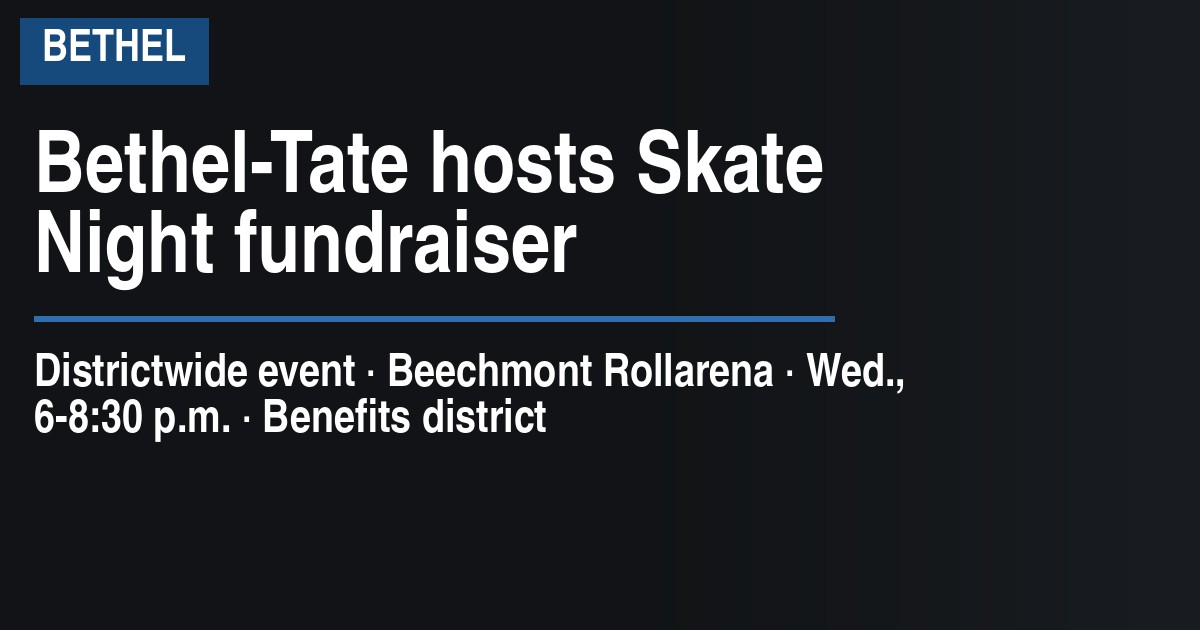 Bethel-Tate hosts Skate Night fundraiser