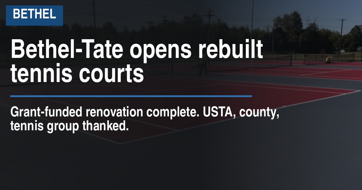 Bethel-Tate opens rebuilt tennis courts