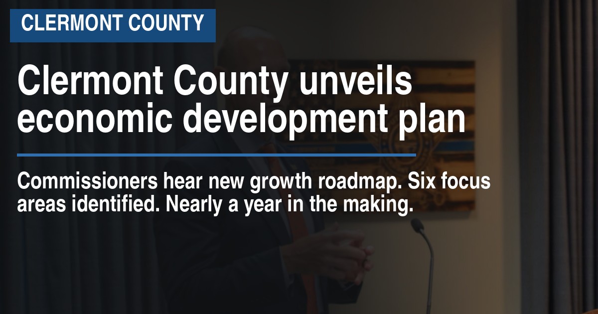 Clermont County unveils economic development plan