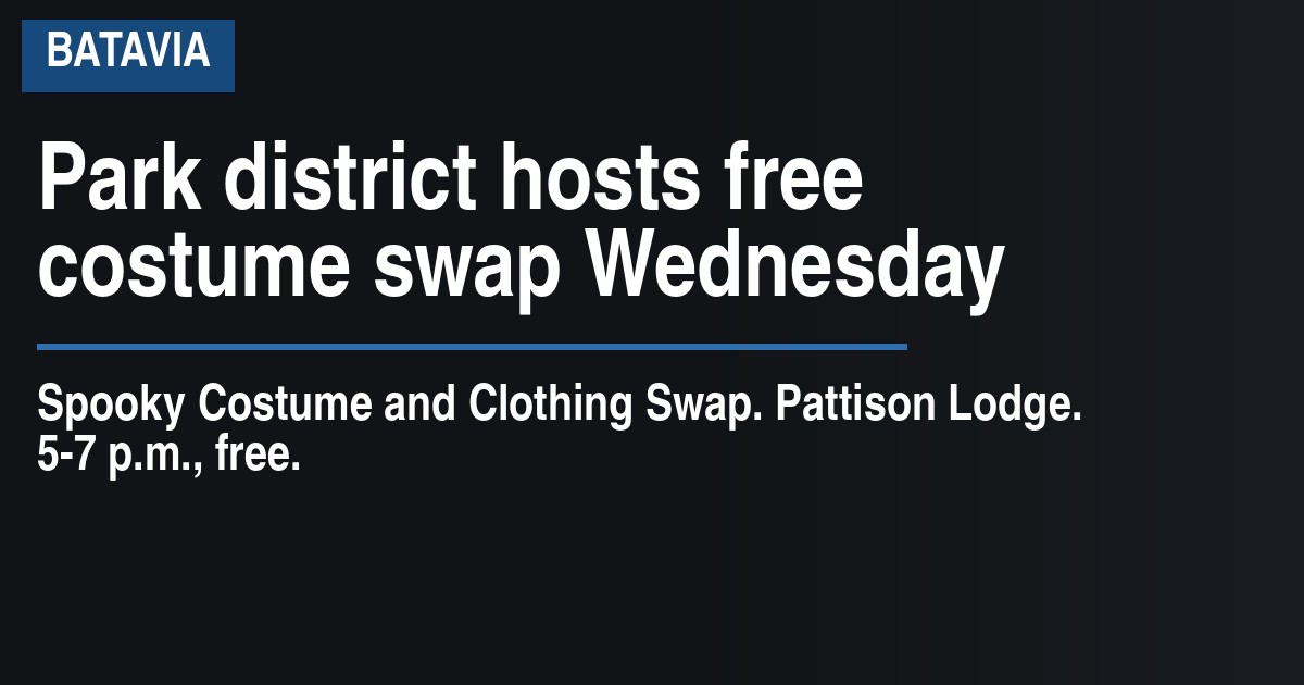 Park district hosts free costume swap Wednesday