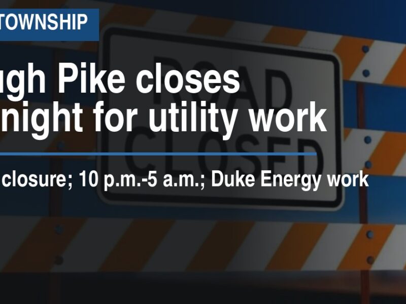 Clough Pike closes overnight for utility work