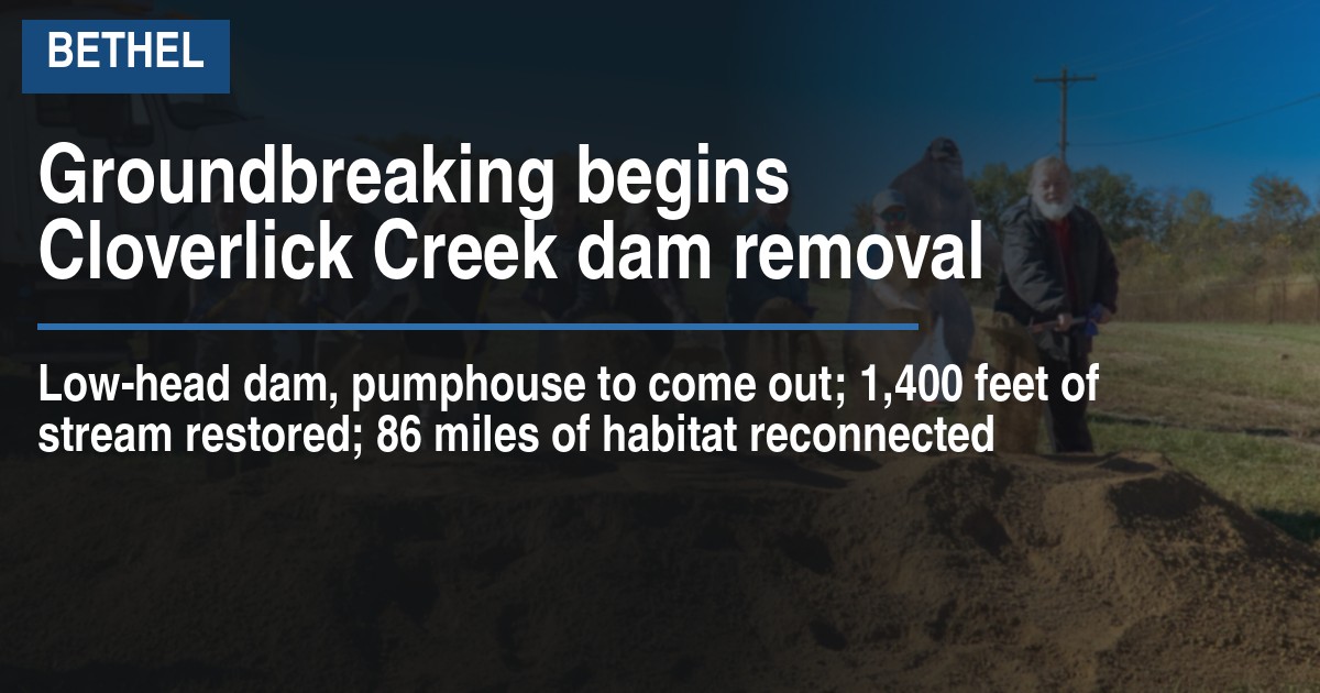 Groundbreaking begins Cloverlick Creek dam removal