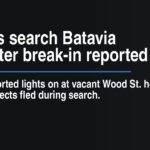 Deputies search Batavia home after break-in reported