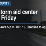 FEMA storm aid center closing Friday