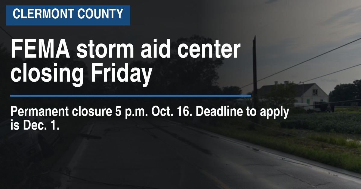 FEMA storm aid center closing Friday