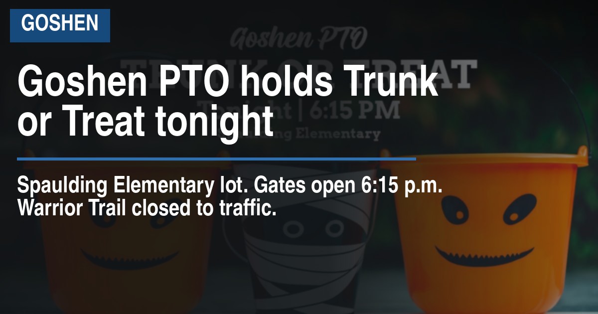 Goshen PTO holds Trunk or Treat tonight