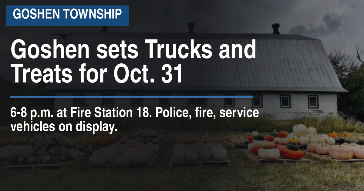 Goshen sets Trucks and Treats for Oct. 31