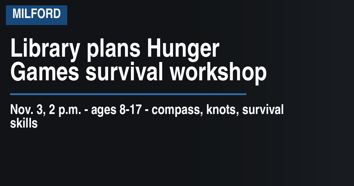 Library plans Hunger Games survival workshop