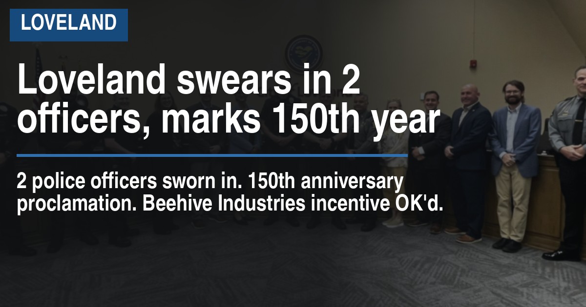 Loveland swears in 2 officers, marks 150th year