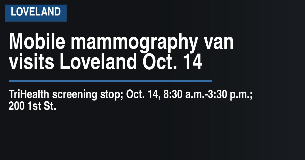 Mobile mammography van visits Loveland Oct. 14