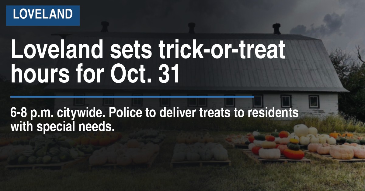 Loveland sets trick-or-treat hours for Oct. 31