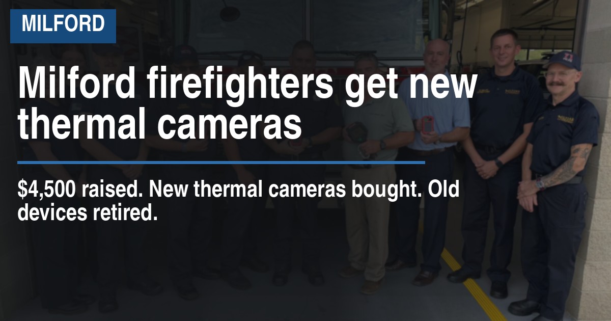 Milford firefighters get new thermal cameras