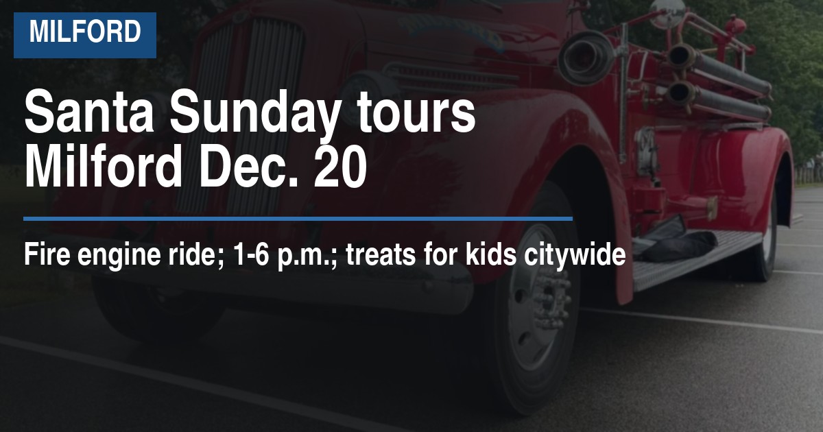 Santa Sunday tours Milford Dec. 20