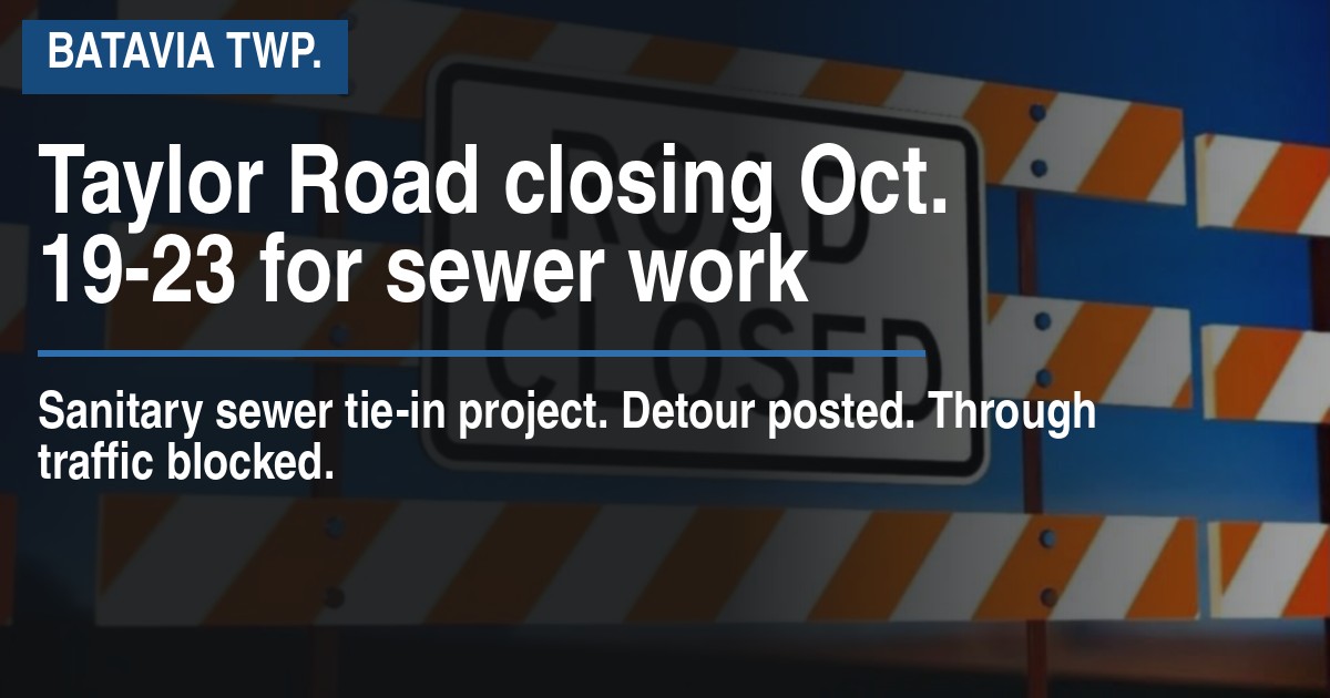 Taylor Road closing Oct. 19-23 for sewer work