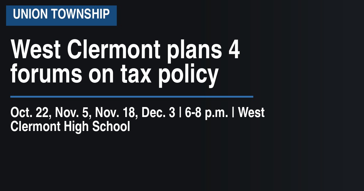 West Clermont plans 4 forums on tax policy